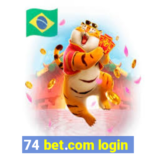 74 bet.com login